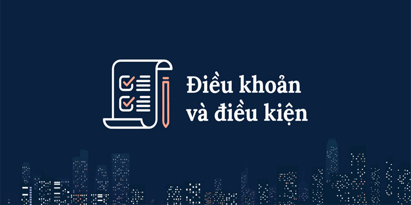 Khái niệm về điều khoản và điều kiện